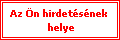 Az Ön hirdetésének helye. Érdeklődjön !